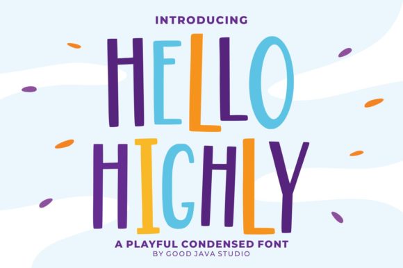Hello Highly: A Versatile Display Font for Web Design
