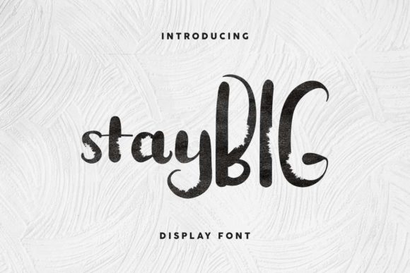 Stay BIG: A Display Font That Elevates Brand Identity